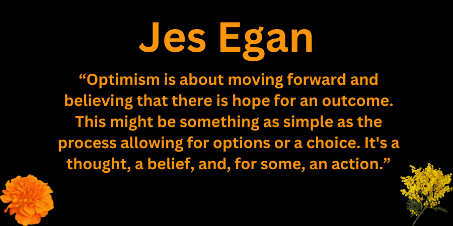 Jes Egan Optimism